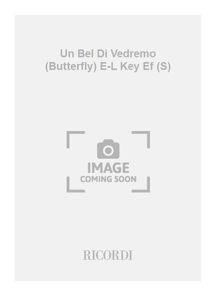 Un Bel Di Vedremo (Butterfly) E-L Key Ef (S)